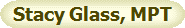 Stacy Glass, MPT